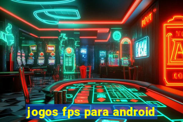 jogos fps para android