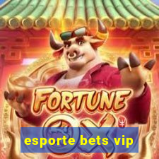 esporte bets vip