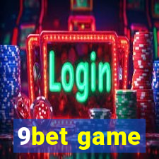 9bet game