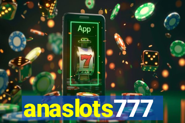 anaslots777