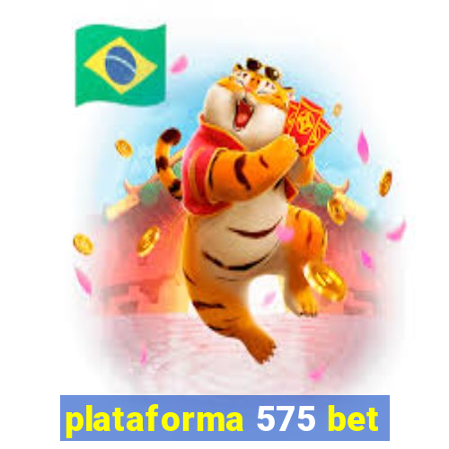 plataforma 575 bet