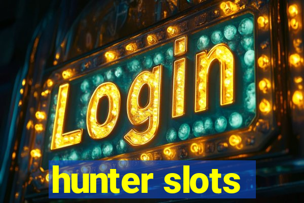 hunter slots