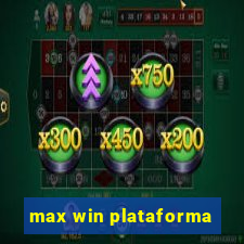 max win plataforma