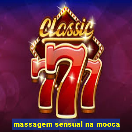 massagem sensual na mooca