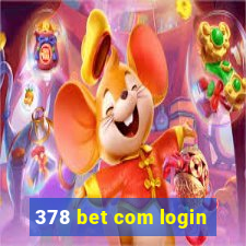 378 bet com login