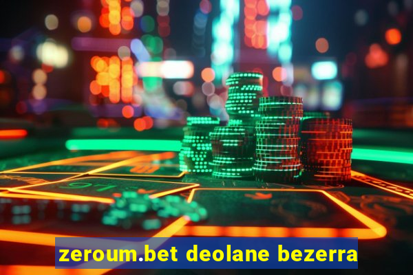 zeroum.bet deolane bezerra