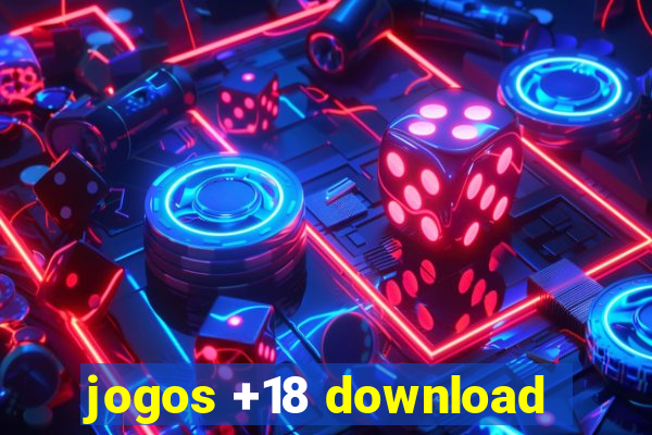 jogos +18 download