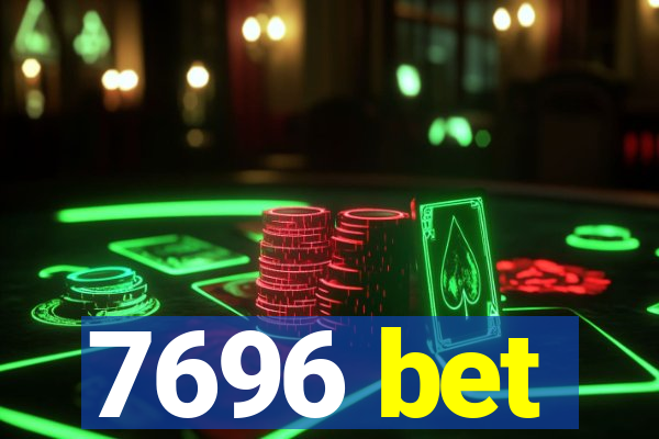 7696 bet