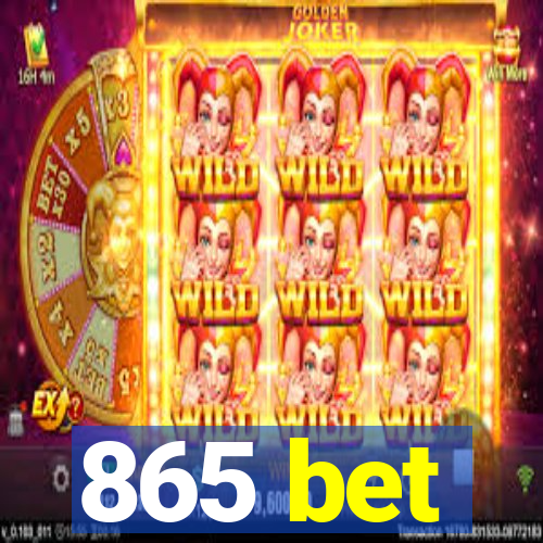 865 bet