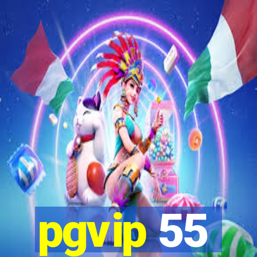 pgvip 55