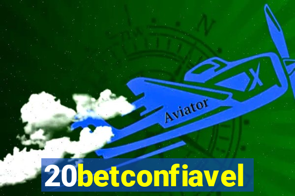 20betconfiavel