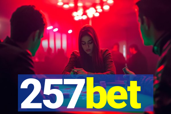 257bet