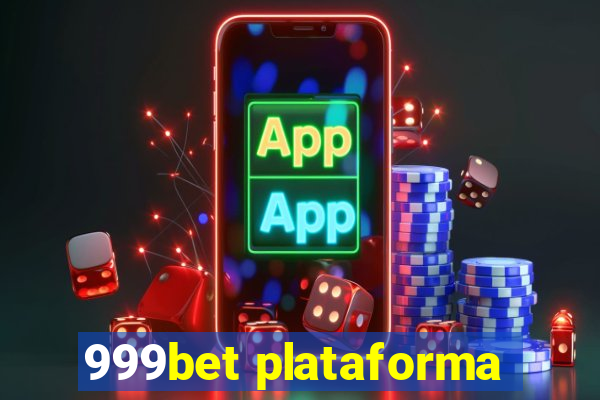 999bet plataforma