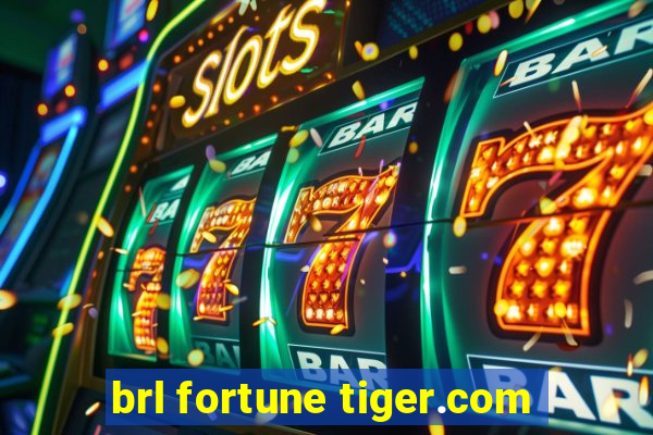 brl fortune tiger.com