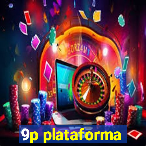 9p plataforma