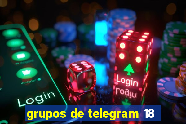 grupos de telegram 18