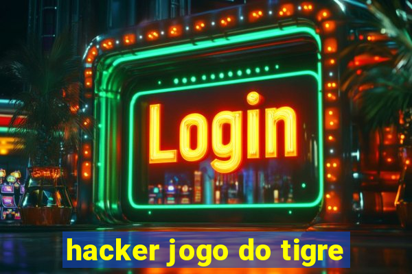 hacker jogo do tigre