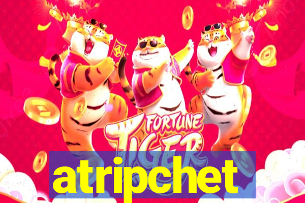 atripchet