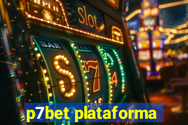 p7bet plataforma