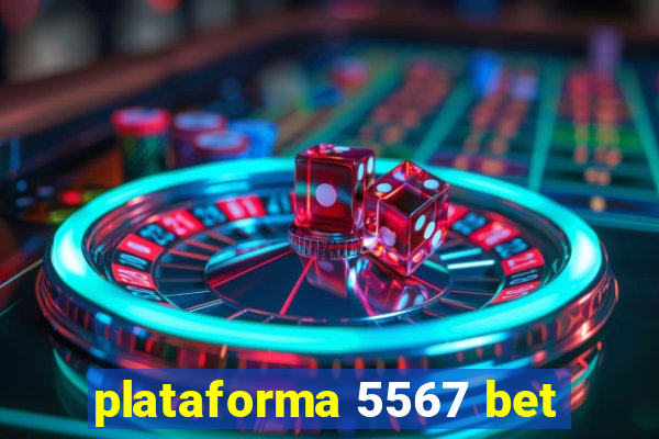 plataforma 5567 bet