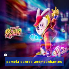 pamela santos acompanhantes