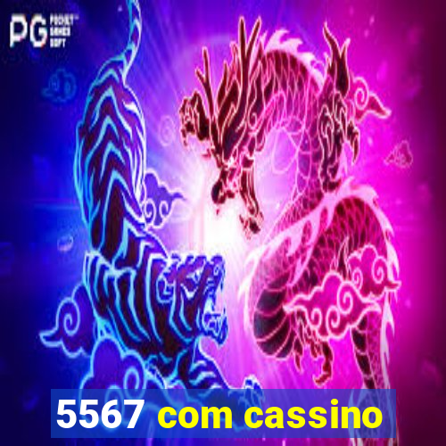 5567 com cassino