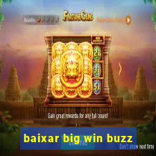 baixar big win buzz