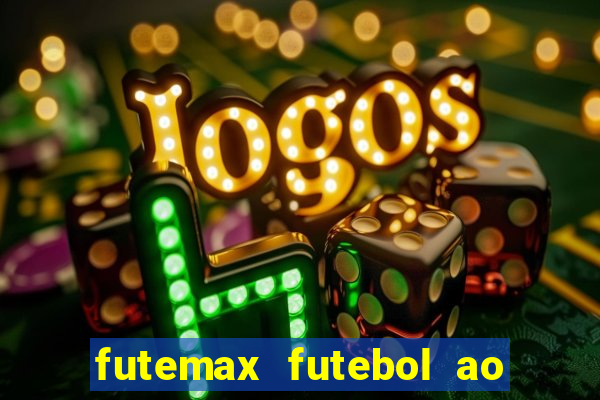 futemax futebol ao vivo sem anuncio