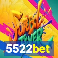 5522bet