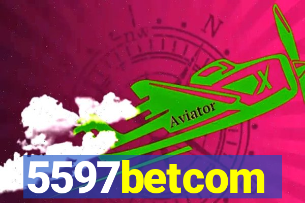 5597betcom