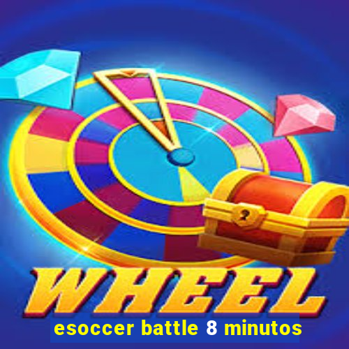 esoccer battle 8 minutos