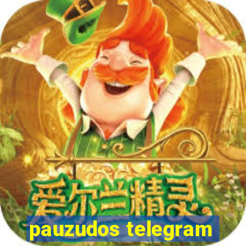 pauzudos telegram