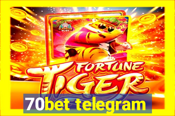 70bet telegram