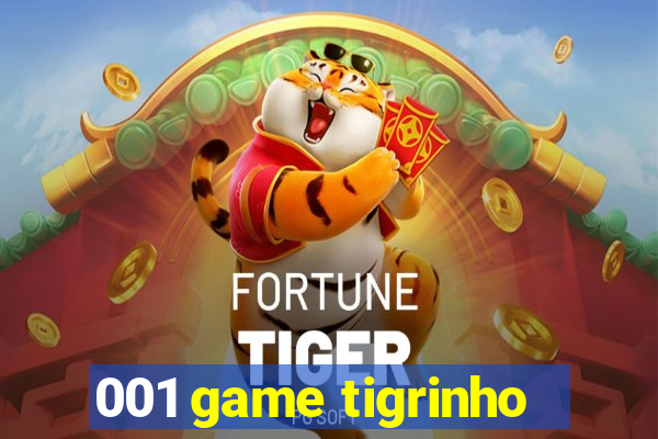 001 game tigrinho