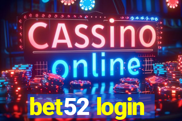 bet52 login