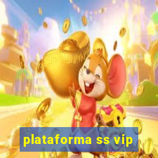 plataforma ss vip