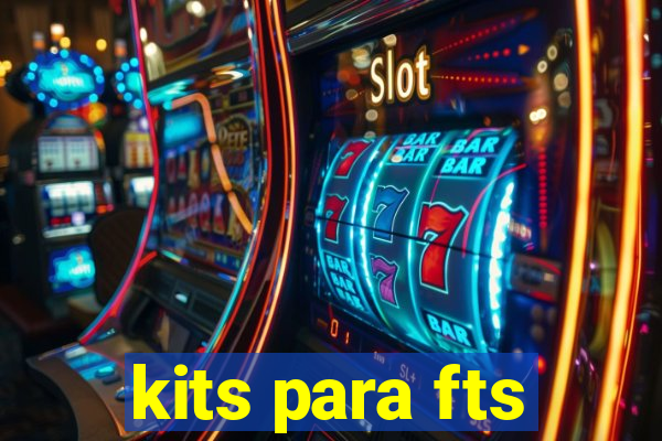 kits para fts