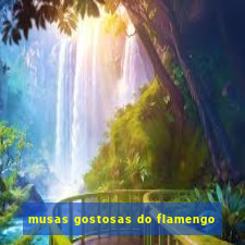 musas gostosas do flamengo