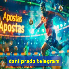 dani prado telegram