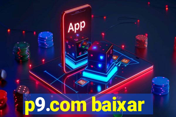 p9.com baixar