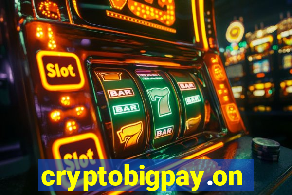 cryptobigpay.online