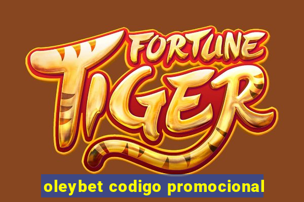 oleybet codigo promocional