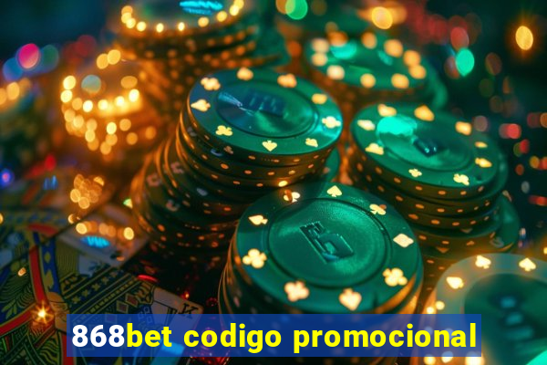 868bet codigo promocional