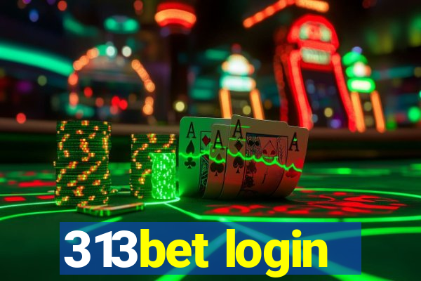 313bet login