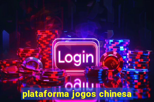 plataforma jogos chinesa