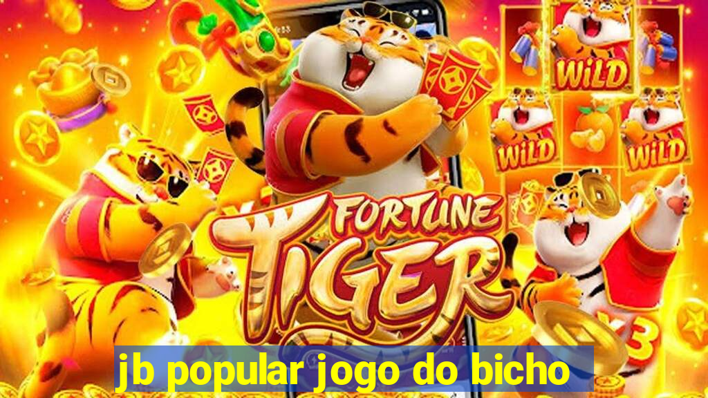 jb popular jogo do bicho