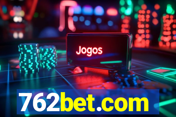 762bet.com