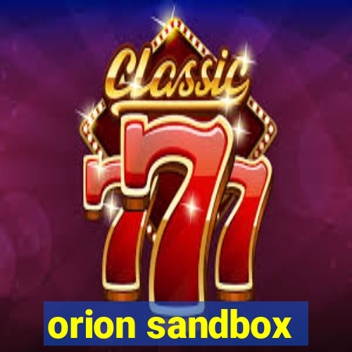 orion sandbox