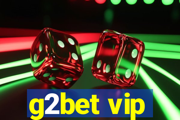 g2bet vip