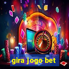 gira jogo bet